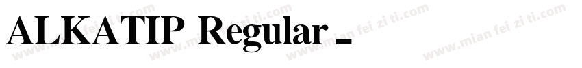 ALKATIP Regular字体转换